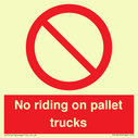 no-riding-on-pallet-trucks-sign~